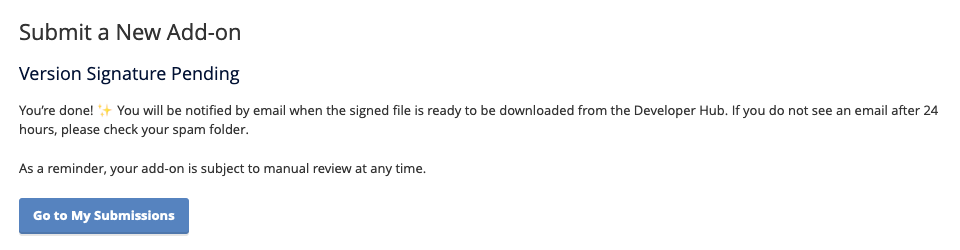 The submit an add-on page displaying a message indicating that the version signature is pending and providing a link to a list of your submissions.